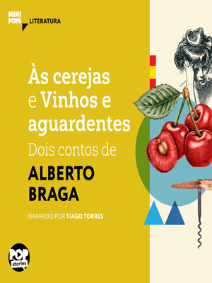 cover image of Às cerejas e Vinhos e Aguardentes